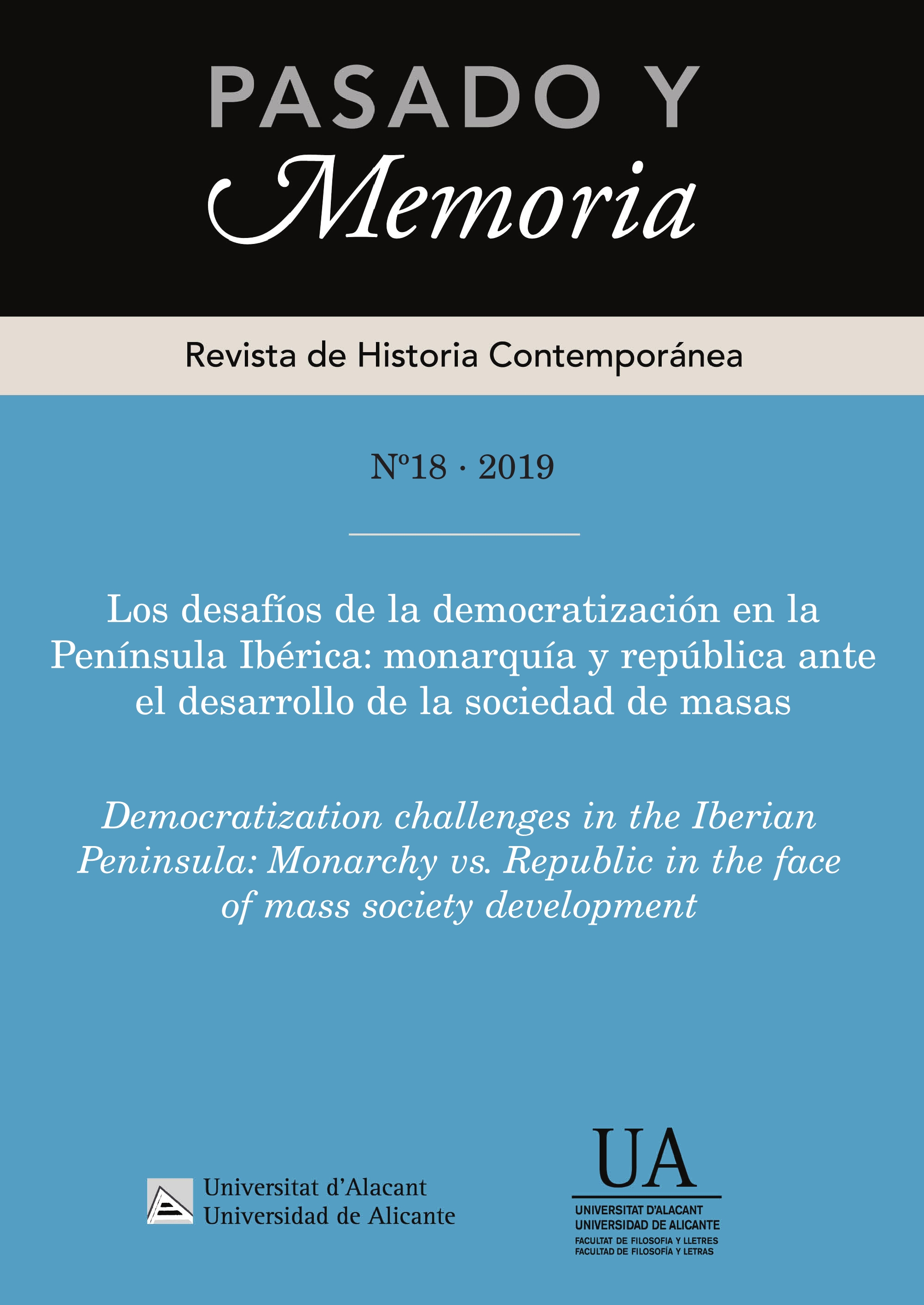 					Ver Núm. 18: Los desafíos de la democratización en la Península Ibérica: monarquía y república ante el desarrollo de la sociedad de masas
				