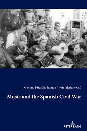 Cubierta del libro Music and the Spanish Civil War