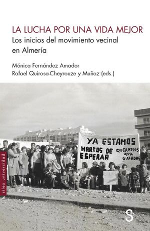 Cubierta del libro "La lucha por una vida mejor. Los inicios del movimiento vecinal en Almería"