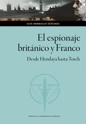 Cubierta del libro El espionaje británico y Franco