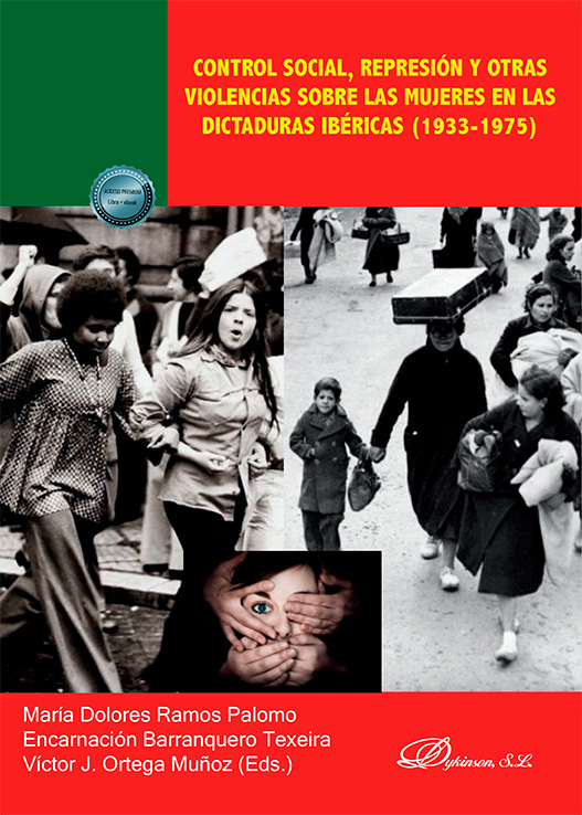 Cubierta del libro Control social, represión y otras violencias sobre las mujeres en las dictaduras ibéricas (1933-1975)
